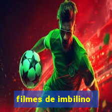 filmes de imbilino