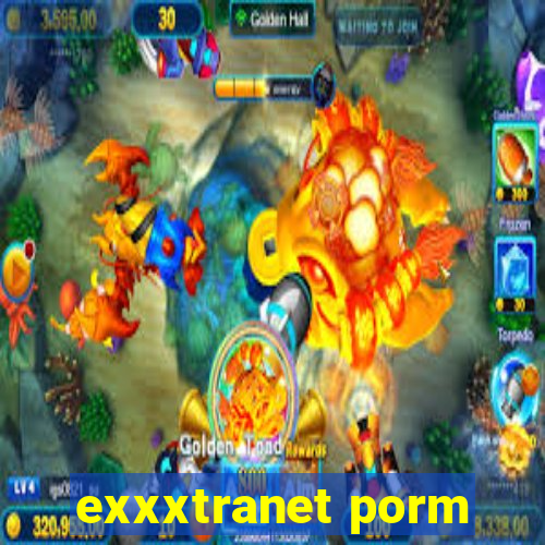 exxxtranet porm