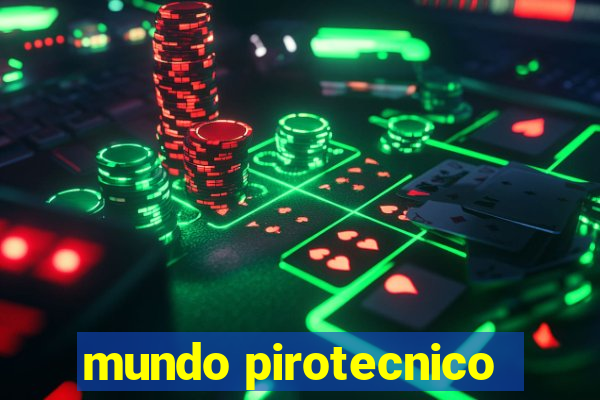 mundo pirotecnico