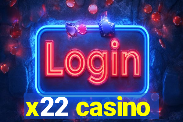 x22 casino