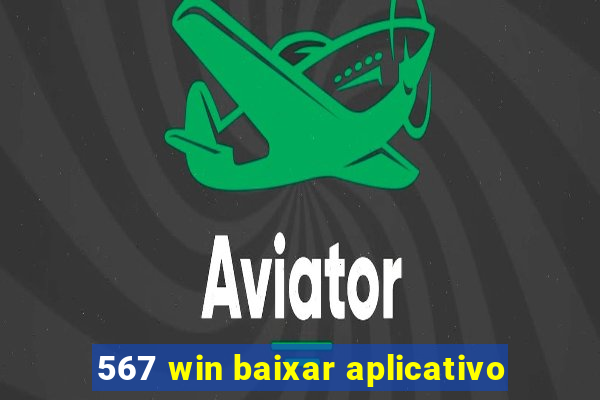 567 win baixar aplicativo