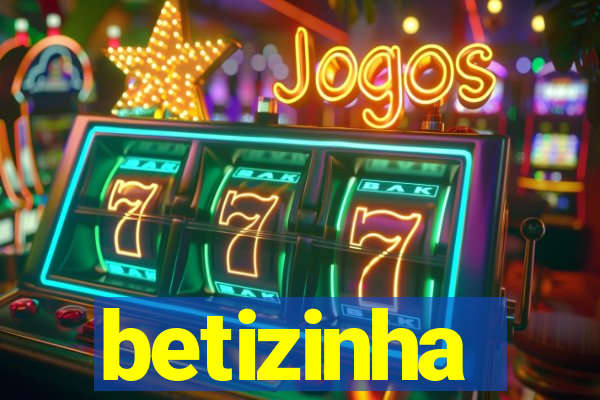 betizinha