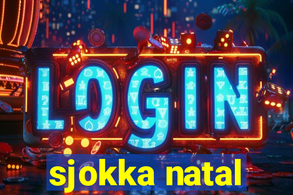 sjokka natal