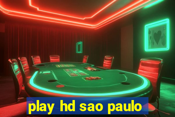 play hd sao paulo