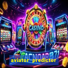 aviator predictor v4.0 activation code free