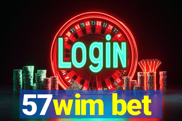 57wim bet