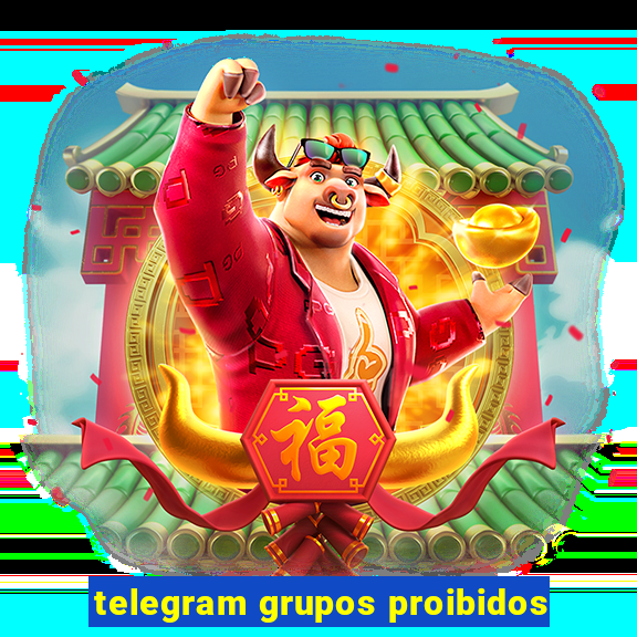 telegram grupos proibidos