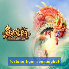 fortune tiger sportingbet