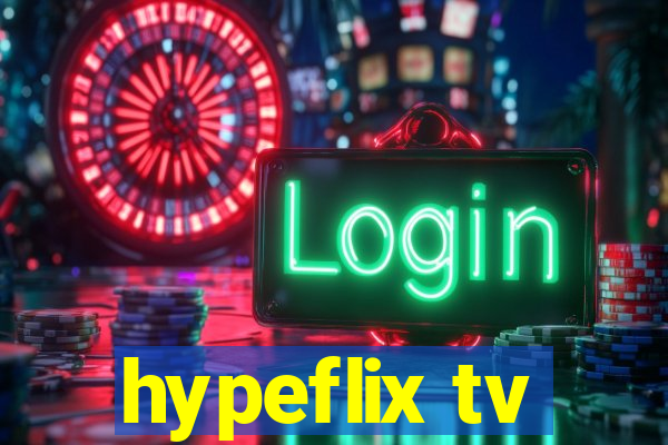 hypeflix tv