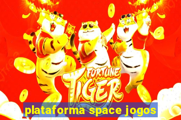 plataforma space jogos