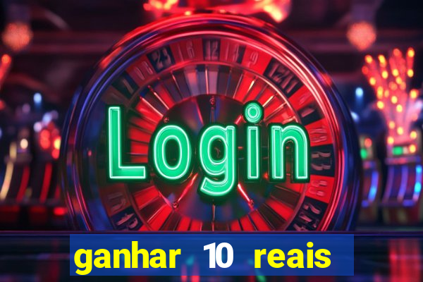 ganhar 10 reais agora no pix