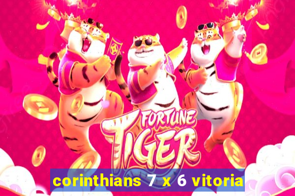 corinthians 7 x 6 vitoria