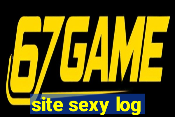 site sexy log