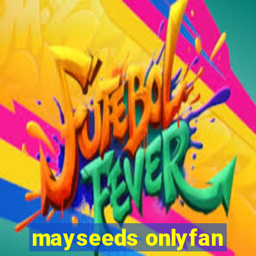 mayseeds onlyfan