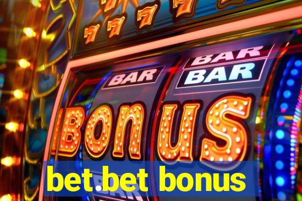 bet.bet bonus