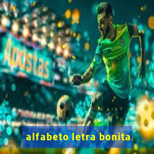 alfabeto letra bonita