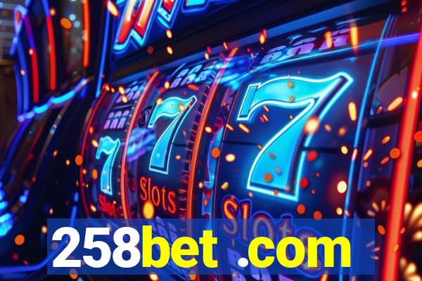 258bet .com