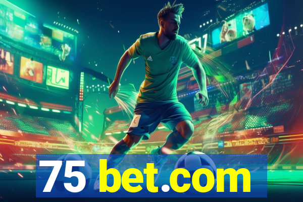 75 bet.com