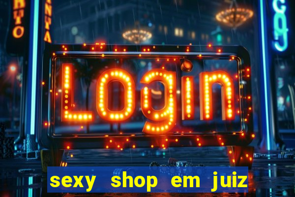 sexy shop em juiz de fora