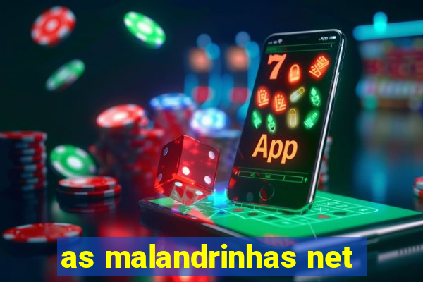 as malandrinhas net