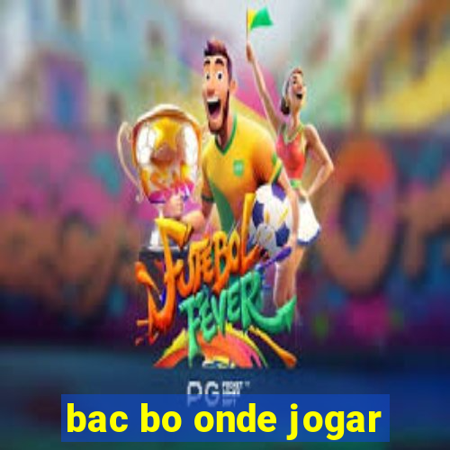 bac bo onde jogar