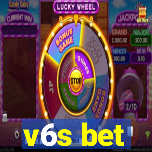 v6s bet