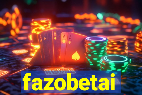 fazobetai