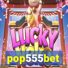 pop555bet