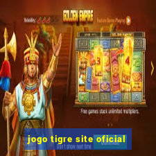 jogo tigre site oficial