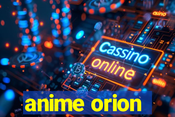 anime orion