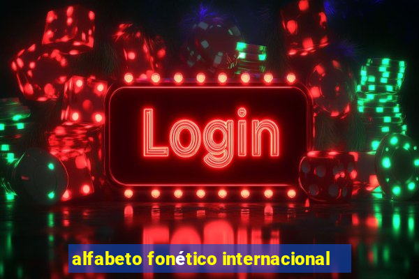 alfabeto fonético internacional