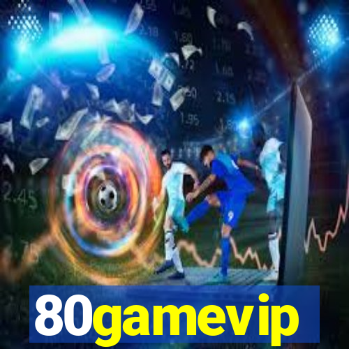 80gamevip