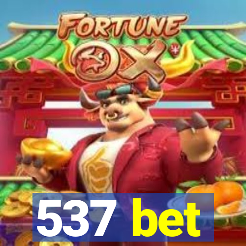 537 bet