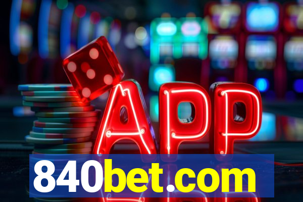 840bet.com