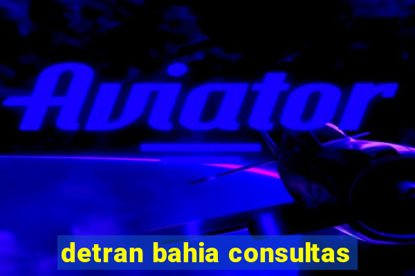 detran bahia consultas