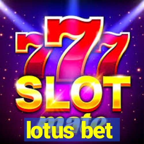 lotus bet