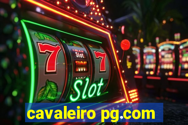 cavaleiro pg.com