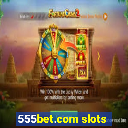 555bet.com slots