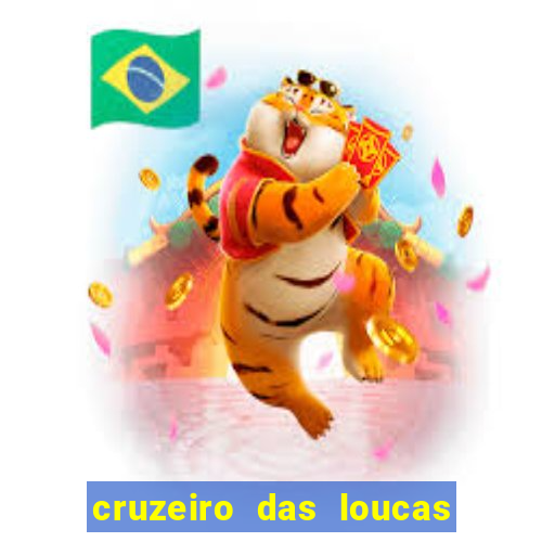 cruzeiro das loucas filme completo dublado superflix