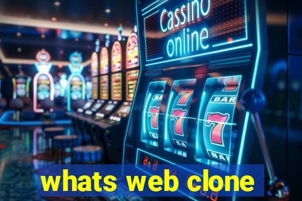 whats web clone