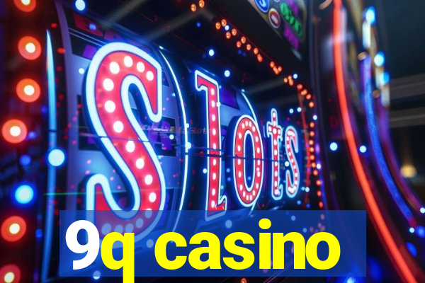 9q casino