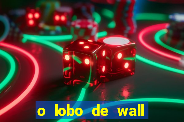 o lobo de wall street gratis