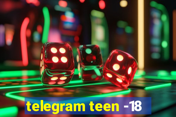 telegram teen -18