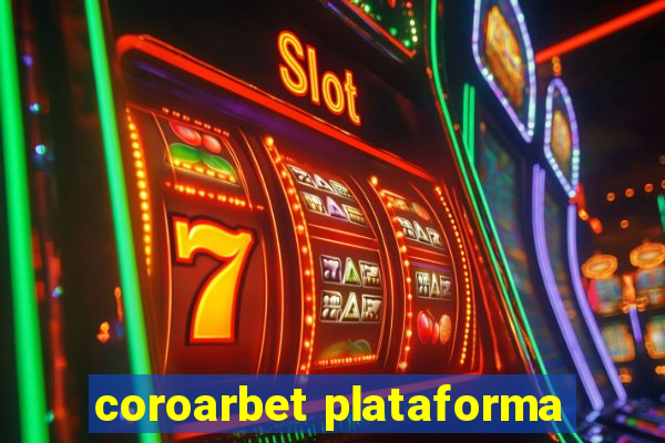 coroarbet plataforma