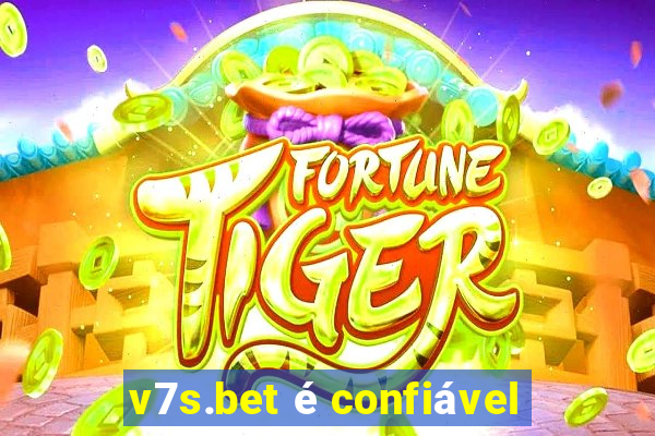 v7s.bet é confiável