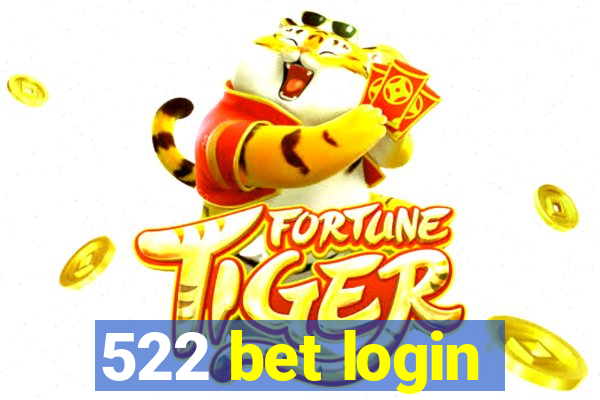 522 bet login