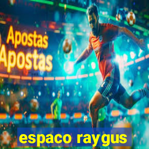 espaco raygus