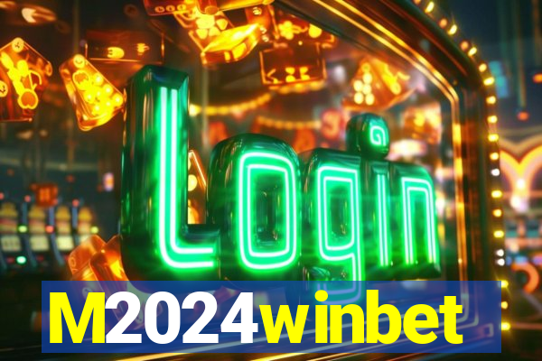 M2024winbet