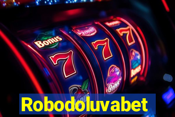 Robodoluvabet