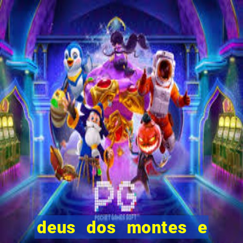 deus dos montes e dos vales